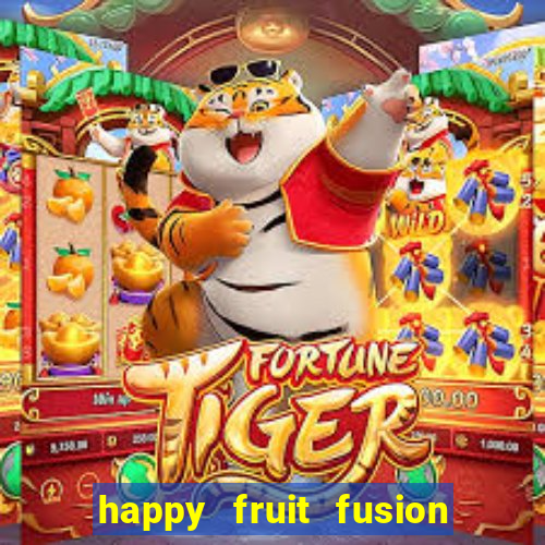 happy fruit fusion paga mesmo